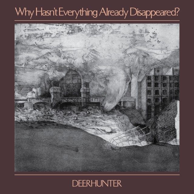 deerhunter-why-hasnt-everything-already-disappeared-review-1547764133-640x640.jpg